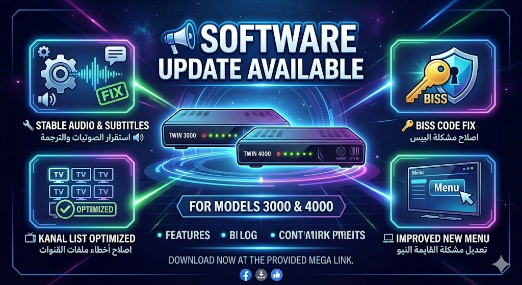 ## 📢 تحديث جديد لأجهزة Twin 3000 & 4000! 🚀 بتاريخ اليوم 7/3/2026